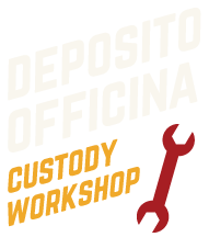 Deposito officina / Custody workshop